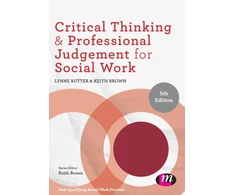 KNYGA Lynne Rutter Critical Thinking and Professional Judgement for Social Work