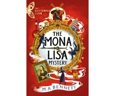 KNYGA M A Bennett Bennett Ma Butterfly Club: The Mona Lisa Mystery: Book 3 - A time-travelling adventure around Paris and Florence