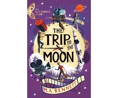 KNYGA M A Bennett Butterfly Club: The Trip to the Moon