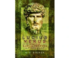 KNYGA M C Bishop Lucius Verus and the Roman Defence of the East