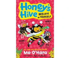 KNYGA M. O. O HARA Honey's Hive: Beelieve in Yourself