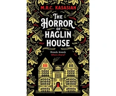 KNYGA M. R. C. Kasasian Horror of Haglin House, A totally enthralling Victorian crime thriller