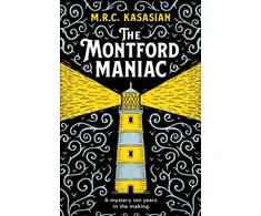 KNYGA M. R. C. Kasasian Montford Maniac, An absolutely gripping Victorian crime caper
