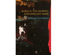 KNYGA Maboula Soumahoro Juodas is the Journey, Africana the Name