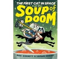 KNYGA Mac Barnett First Cat in Space and the Soup of Doom, A Graphic Novel