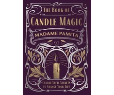 KNYGA Madame Pamita Pamita Madame Book of Candle Magic: Candle Spell Secrets to Change Your Life