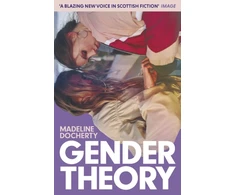 KNYGA Madeline Docherty Gender Theory, 'A blazing new voice in Scottish fiction'
