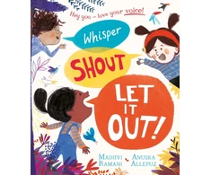 KNYGA Madhvi Ramani Whisper, Shout: Let It Out!