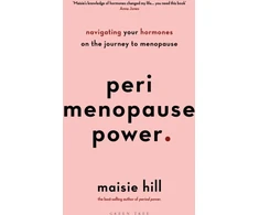 KNYGA Maisie Hill Perimenopause Power, Navigating your hormones on the journey to menopause