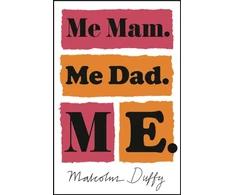 KNYGA Malcolm Duffy Me Mam. Me Dad. Me.