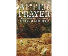 KNYGA Malcolm Guite After Prayer