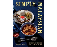 KNYGA Mandy Yin Simply Malaysian, Everyday Dishes to Cook at Home