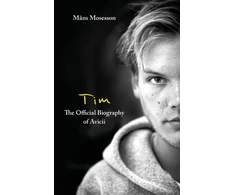 KNYGA Mans Mosesson Tim – The Official Biography of Avicii, the subject of new Netflix documentary 'Avicii – I’m Tim'
