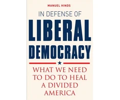 KNYGA Manuel Hinds In Defense of Liberal Democracy, What We Need to Do to a Divided America