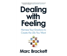 KNYGA Marc Brackett Brackett Marc Dealing with Feeling: Harness Your Emotions to Create the Life You Want