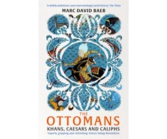 KNYGA Marc David Baer The Ottomans, Khans, Caesars and Caliphs