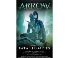 KNYGA Marc Guggenheim Arrow: Fatal Legacies
