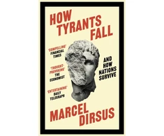 KNYGA Marcel Dirsus Dirsus Marcel How Tyrants Fall: And How Nations Survive