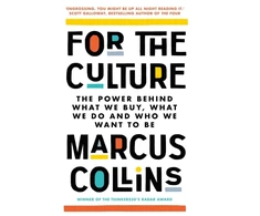 KNYGA Marcus Collins For the Culture, The Power Behind What We Buy, What We Do and Who We Want to Be