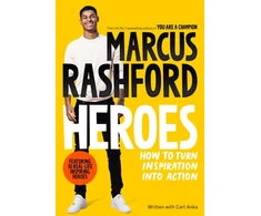 KNYGA Marcus Rashford Heroes, How to Turn Inspiration Into Action