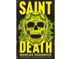 KNYGA Marcus Sedgwick Saint Death
