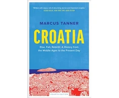 KNYGA Marcus Tanner Croatia, A History from the Middle Ages to the Present Day