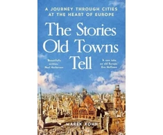 KNYGA Marek Kohn Stories Old Towns Tell
