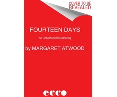 KNYGA Margaret Atwood Fourteen Days, A Collaborative Novel