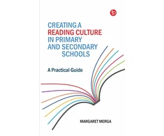 KNYGA Margaret K Merga Creating a Reading Culture in Primary and Secondary Schools
