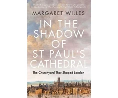 KNYGA Margaret Willes In the Shadow of St. Paul's Cathedral