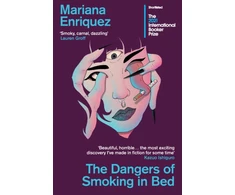 KNYGA Mariana Enriquez Enriquez Mariana Dangers of Smoking in Bed