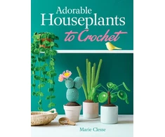 KNYGA Marie Clesse Adorable Houseplants to Crochet