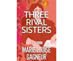 KNYGA Marie Louise Gagneur Three Rival Sisters