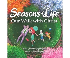 KNYGA Marilee Mayfield Mayfield Marilee Seasons of Life: Our Walk with Christ