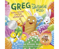 KNYGA Mark and Roxanne Hoyle Hoyle, Roxanne; Hoyle, Mark Greg the Sausage Roll: Egg-cellent Easter Adventure