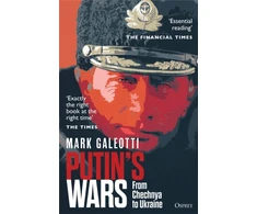 KNYGA Mark Galeotti Putin's Wars, From Chechnya to Ukraine