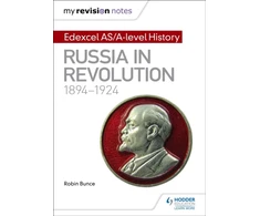 KNYGA Mark Gosling My Revision Notes: Edexcel AS/A-level History: Russia in revolution, 1894-1924