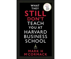 KNYGA Mark H Mccormack What They Still Don’t Teach You At Harvard Business School