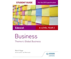KNYGA Mark Hage Edexcel A-level Business Student Guide: Theme 4: Global Business