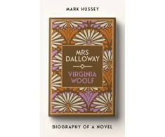 KNYGA Mark Hussey Mrs Dalloway, Biography of a Novel