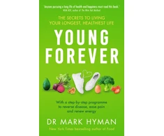 KNYGA Mark Hyman Young Forever, THE SUNDAY TIMES BESTSELLER - reverse disease, ease pain and renew energy