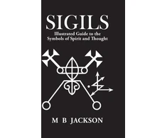 KNYGA Mark Jackson Jackson Mark Sigils: Illustrated Guide to The Symbols of Spirit and Thought