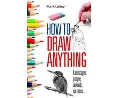 KNYGA Mark Linley How To Draw Anything