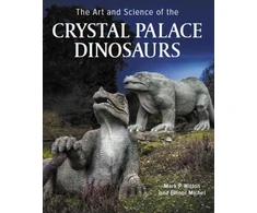 KNYGA Mark Paul Witton Art and Science of the Crystal Palace Dinosaurs