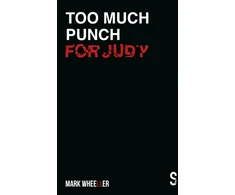 KNYGA Mark Wheeller Too Much Punch For Judy