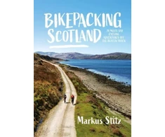 KNYGA Markus Stitz Bikepacking Scotland, 20 multi-day cycling adventures off the beaten track