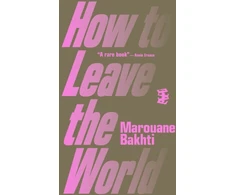 KNYGA Marouane Bakhti How to Leave the World