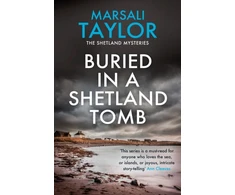 KNYGA Marsali Taylor Buried in a Shetland Tomb, The Shetland Sailing Mysteries