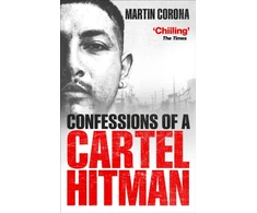 KNYGA Martin Corona Confessions of a Cartel Hitman