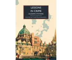KNYGA Martin Edwards Lessons in Crime, Academic Mysteries